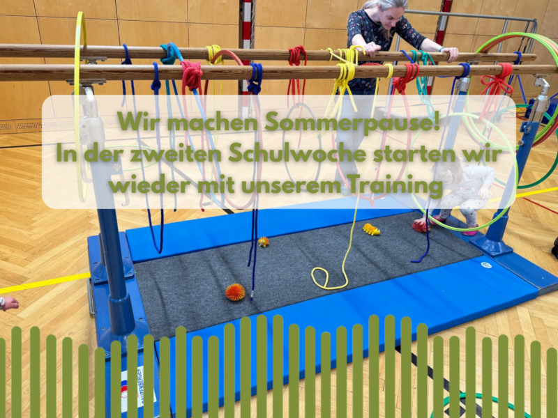 Wir machen Sommerpause! In der zweiten Schulwoche starten wir wieder mit unserem Training